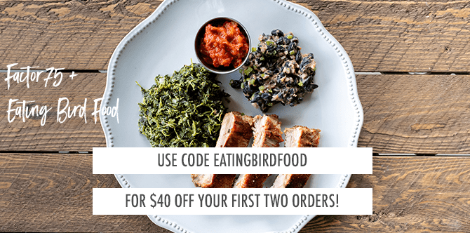 Factor75 Promo Code: EATINGBIRDFOOD for $40 off your first two orders Factor75 Promo Code: EATINGBIRDFOOD for $40 off your first two orders