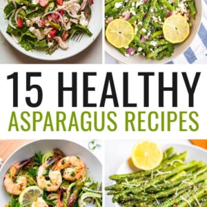 Collage of 8 photos: air fryer asparagus, chicken asparagus potato dinner on a plate, asparagus strawberry chicken spinach salad, a feta asparagus salad, shrimp zoodles, roasted asparagus, collard wrap with hummus and veggies, and a nicoise tuna salad.