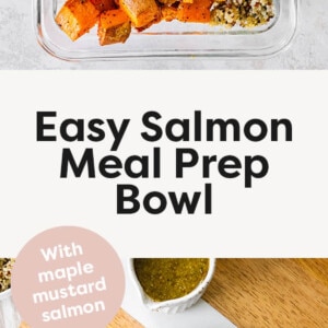 Two glass storage containers with a bed of quinoa topped with roasted sweet potatoes and broccolini and mustard maple salmon. Photo below is of a bowl with the salmon, veggies and quinoa plated.