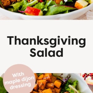 Thanksgiving Salad with maple dijon dressing being poured over it. Another photo of a salad topped with roasted squash, apples, pepitas, pomegranates and goat cheese.