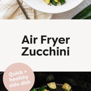 Bowl of Air Fryer Zucchini with a serving spoon and an air fryer basket of zucchini.