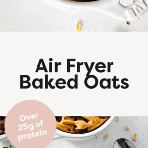 Tow photos of Air Fryer Baked Oats in a ramekin topped with chocolate and peanut butter. One photo shows a spoon that has taken a bite.