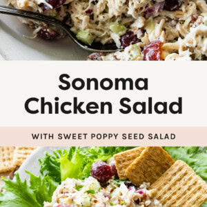 Photo of Sonoma Chicken Salad in a bowl with a spoon, and a photo of Sonoma Chicken Salad served on greens with crackers.