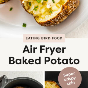 Air Fryer Baked Potato on a plate topped with butter, chives and pepper. Two photos of the potatoes in the air fryer basket, before and after being cut open and fluffed.