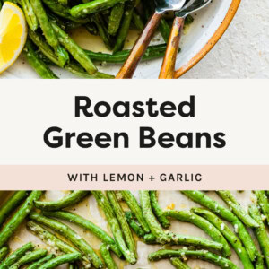 Roasted green beans in a serving bowl with serving utensils and a lemon slice. Photo below is of the roasted green beans on a sheet pan.