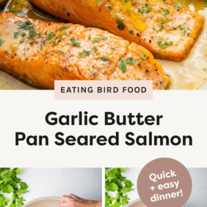 Spoon drizzling butter over Garlic Butter Pan Seared Salmon in a skillet. Two photos below show a pan of garlic being cooked in oil and butter, and then four salmon filets cooked in the skillet.