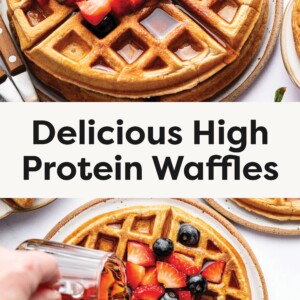 Photo of the Protein Waffles getting syrup poured on them with fruit on top. Bottom photo is syrup getting poured on the waffles with an overhead shot.