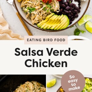 Top Image: A vibrant burrito bowl with shredded salsa verde chicken, black beans, white rice, corn salsa, cherry tomatoes, shredded lettuce, avocado slices, and lime wedges. Bottom Split Image: Left: Close-up of salsa verde shredded chicken in a slow cooker with a serving spoon. Right: Repeated burrito bowl image.