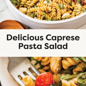 Top photo: A large white bowl filled with Caprese pasta salad made with rotini, cherry tomatoes, mozzarella balls, and arugula. Bottom photo: Close-up of a fork holding a bite of pasta salad with tomato, mozzarella, arugula, and rotini pasta on a plate.
