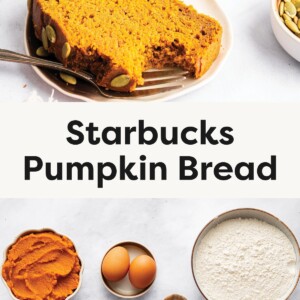 Top photo: Slices of moist pumpkin bread with pepitas on top, served on a plate. Bottom photo: Ingredients for Starbucks pumpkin bread including pumpkin puree, eggs, flour, coconut sugar, vanilla, olive oil, pepitas, sea salt, and spices arranged neatly on a surface.