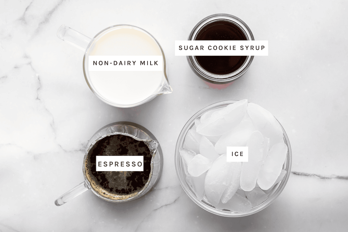 Iced Sugar Cookie Latte ingredients Ingredients: Non-dairy milk, sugar cookie syrup, espresso, ice