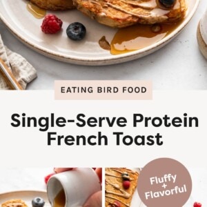 Photo 1: Two slices of protein French toast topped with blueberries and raspberries, drizzled with syrup and nut butter on a plate. Photo 2: Close-up of syrup being poured over protein French toast with blueberries and raspberries. Photo 3: Two slices of protein French toast on a plate with berries and nut butter drizzle, styled on a light tabletop.